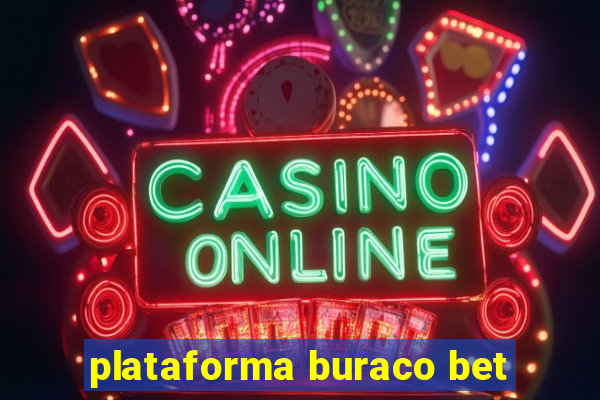 plataforma buraco bet